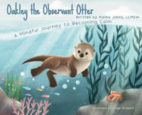Oakley the Observant Otter