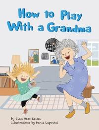 How to Play With a Grandma