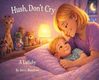 Bokomslag for "Hush, Don't Cry"