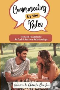 Communicating by the Rules