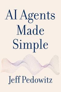 Bokomslag for "AI Agents Made Simple"