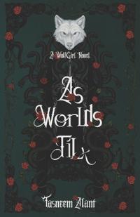 Alam, T: As Worlds Tilt