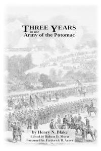 Three Years in the Army of the Potomac (Annotated)
