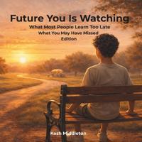 Future You Is Watching