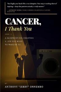 Cancer, I Thank You