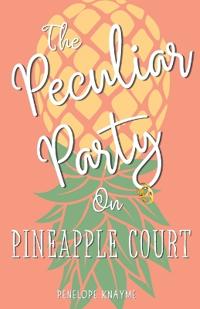 The Peculiar Party on Pineapple Court