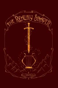 The Reality Shaper