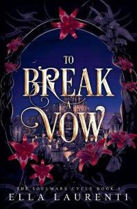 To Break a Vow