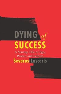 Dying of Success
