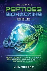 Peptides Biohacking Bible