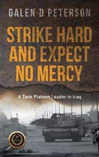 Strike Hard and Expect No Mercy