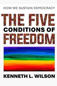 The Five Conditions of Freedom