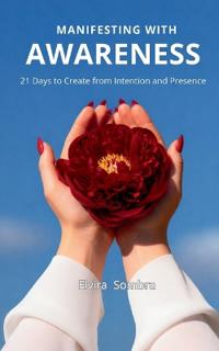 Manifesting with Awareness