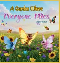 A Garden Where Everyone Flies