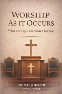 Worship as it Occurs