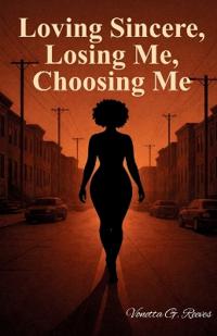 Loving Sincere, Losing Me, Choosing Me