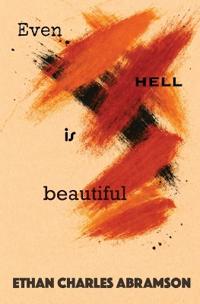 Even Hell is Beautiful