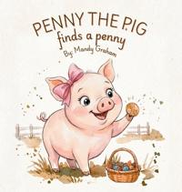 Penny the Pig Finds a Penny