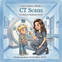 Leo Learns about CT Scans