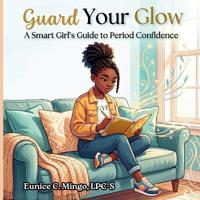 Guard Your Glow