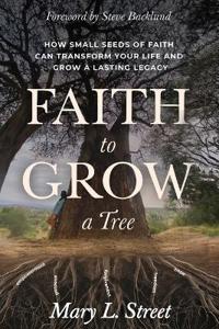 Faith to Grow a Tree