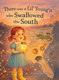 Kirjan kansi "There was a Lil' Young'n who Swallowed the South"
