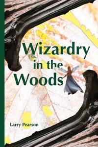 Wizardry in the Woods