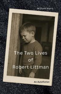 The Two Lives of Robert Littman