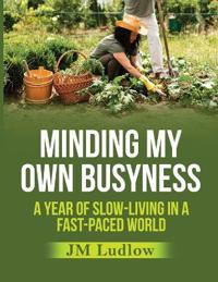 Minding My Own Busyness