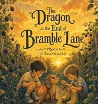 The Dragon at the End of Bramble Lane