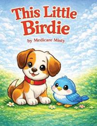 This Little Birdie
