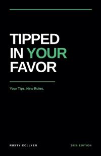 Tipped In Your Favor