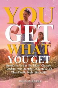 You Get What You Get