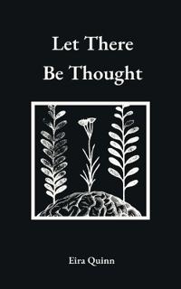 Let There Be Thought