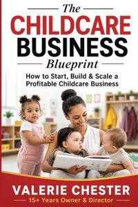 The Childcare Business Blueprint