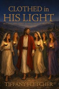 Clothed in His Light