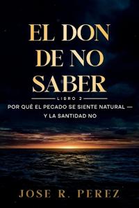 El Don de No Saber