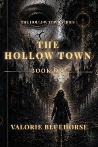 The Hollow Town