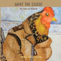 What the Cluck