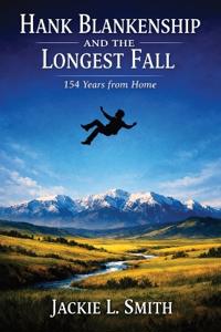 Hank Blankenship and the Longest Fall