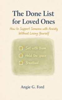 The Done List for Loved Ones
