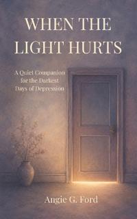 When the Light Hurts