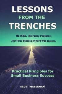 Lessons From The Trenches