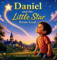 Daniel and the Little Star from God