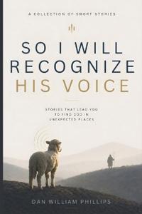 So I Will Recognize His Voice