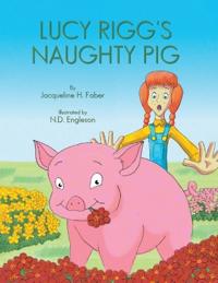 Lucy Rigg's Naughty Pig