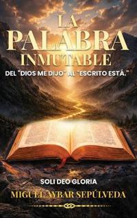 La Palabra Inmutable