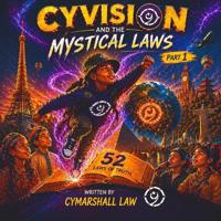 Cyvision and the Mystical Laws