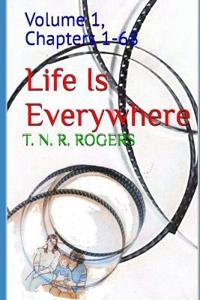 Life Is Everywhere