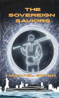 Bokomslag för "The Sovereign Saviors"